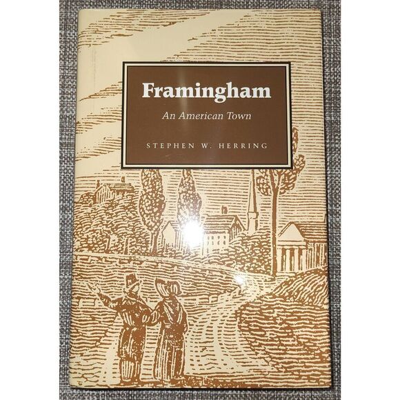 FRAMINGHAM: An American Town" (2000) by Stephen W. Herring  MASSACHUSETTS - Picture 1 of 12